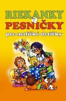 Riekanky a pesničky pre maličké detičky - Josef Quis, Iva Mušálková