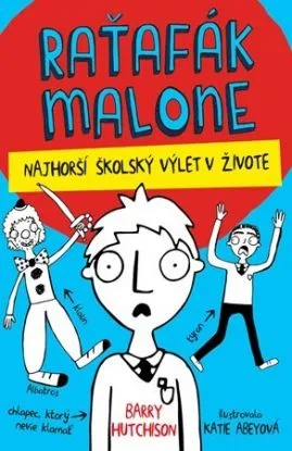 Raťafák Malone 2 - Najhorší školský výlet - Barry Hutchison