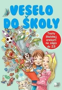 Veselo do školy - Dagmar Grymová, Jana Komárková