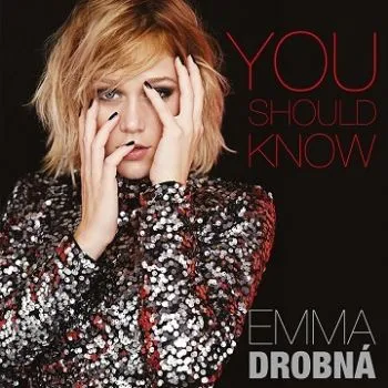 Drobná Emma - You Should Know CD - Emma Drobná