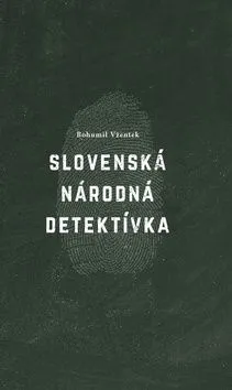 Slovenská národná detektívka - Bohumil Vžentek