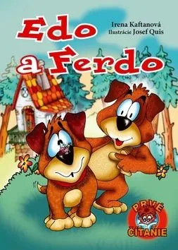 Edo a Ferdo - Josef Quis, Irena Kaftanová