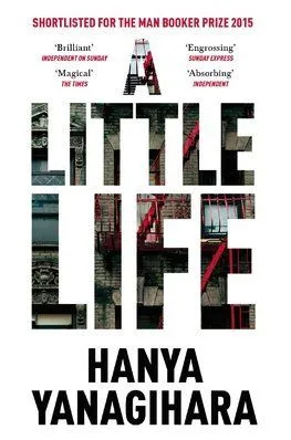 A Little Life - Yanagihara Hanya