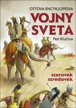 Vojny sveta - starovek, stredovek - Petr Klučina