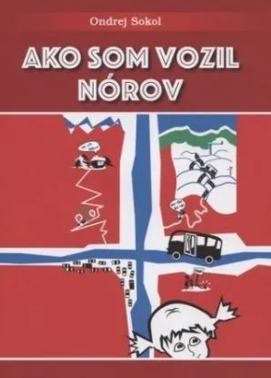 Ako som vozil Nórov - Ondrej Sokol