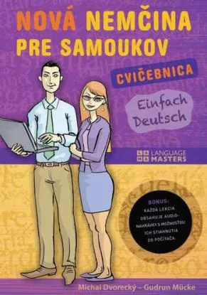 Nová nemčina pre samoukov - cvičebnica s audionahrávkami - Michal Dvorecký, Gudrun Mücke