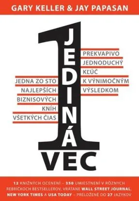 Jediná vec - Gary Keller, Jay Papasan