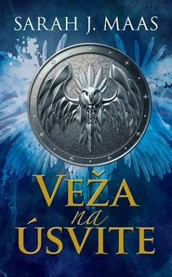 Trón zo skla 6: Veža na úsvite - Sarah J. Maasová