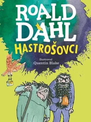Hastrošovci - Roald Dahl