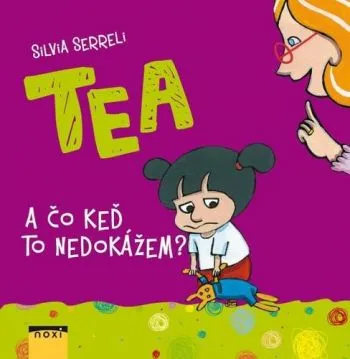 TEA A čo keď to nedokážem? - Silvia Serreli