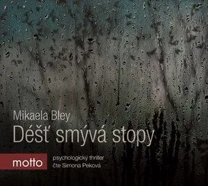 Déšť smývá stopy - audiokniha - Mikaela Bley