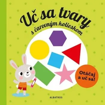 Uč sa tvary s kúzelným kolieskom - Pavla
