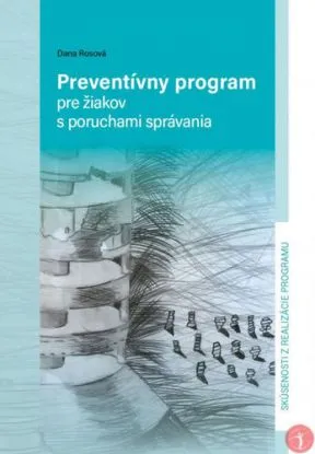 Preventívny program pre žiakov s poruchami správania - Dana Rosová