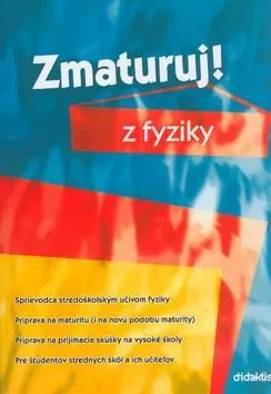 Zmaturuj z fyziky - Pavol Tarábek