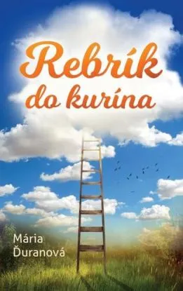 Rebrík do kurína - Mária Ďuranová