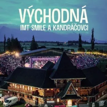 IMT Smile a Kandráčovci - Východná CD - IMT Smile
