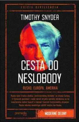 Cesta do neslobody - Timothy Snyder