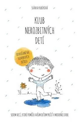Klub nerozbitných detí - Slávka Kubíková
