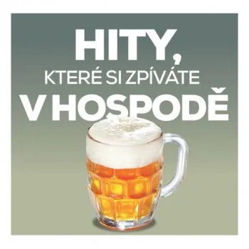 Various - Hity, které si zpívate v hospodě 2CD - Various Artists