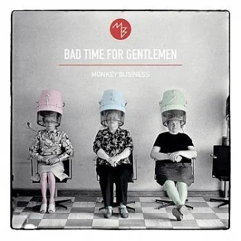 Monkey Business - Bad Time For Gentlemen CD - Monkey Business