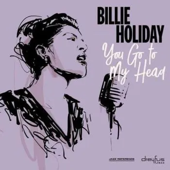Holiday Billie - You Go To My Head (2018 Version) LP - Billie Holiday