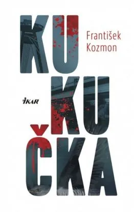 Kukučka - František Kozmon