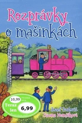 Rozprávky o mašinkách - Jozef Pavlovič