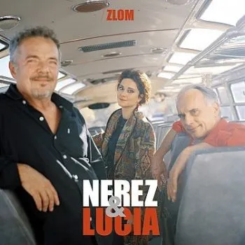 Nerez & Lucia - Zlom CD - Nerez, Lucia Šoralová