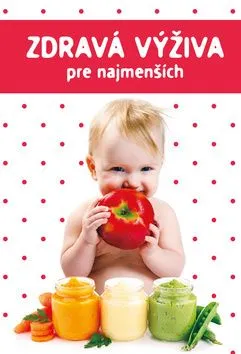 Zdravá výživa pre najmenších - Marta Jas Baran