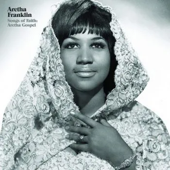 Franklin Aretha - Songs Of A Faith: Aretha Gospel LP - Franklin Aretha