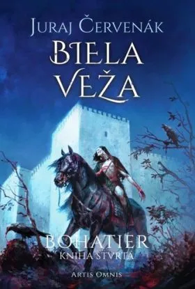 Biela veža - Bohatier, kniha štvrtá - Juraj Červenák