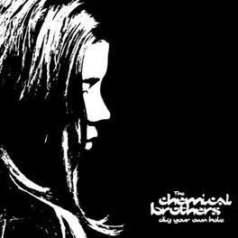 Chemical Brothers, The - Dig Your Own Hole (Limited) 2LP - The Chemical Brothers