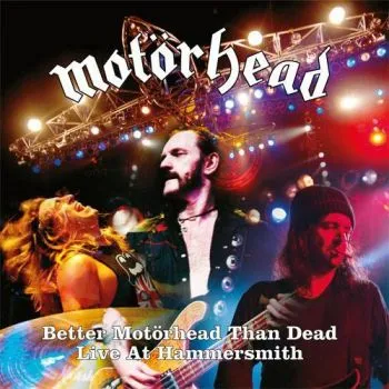 Motörhead - Better Motörhead Than Dead (Live At Hammersmith) 4LP - Motörhead