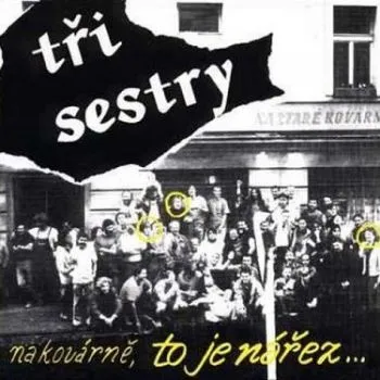 Tři sestry - Na Kovárně, to je nářez LP - Tři sestry