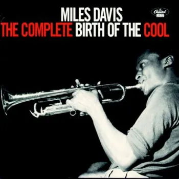 Davis Miles - The Complete Birth Of The Cool 2LP - Miles Davis