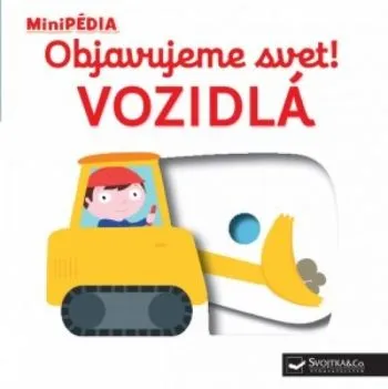 MiniPÉDIA – Objavujeme svet! Vozidlá - Nathalie Choux