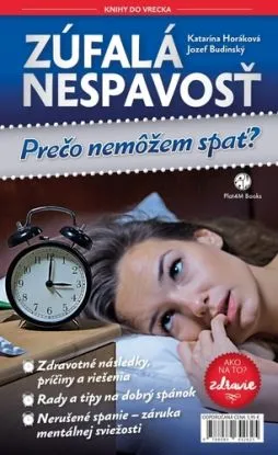 Zúfalá nespavosť - Katarína Horáková, Jozef Budinský