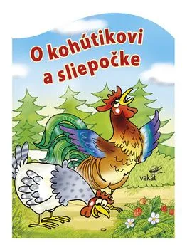 O kohútikovi a sliepočke - Antonín Šplíchal