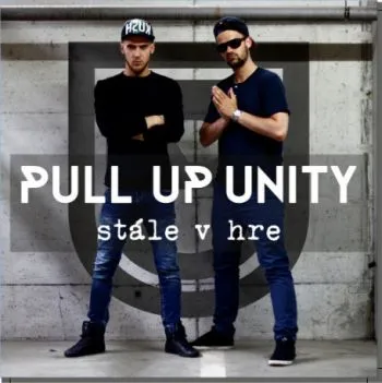 Pull Up Unity - Stále v hre CD - Pull Up Unity