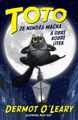 Toto je nindža mačka 1: a obrí kobrí útek - Dermot O'Leary