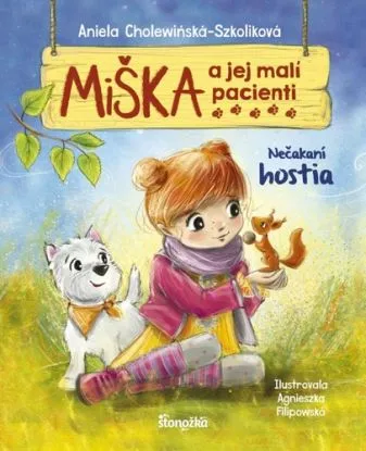 Miška a jej malí pacienti 2: Neočakávaní hostia - Aniela Cholewinska - Szkolik