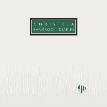 Rea Chris - Shamrock Diaries (Reissue Edition 2019) 2CD - Rea Chris