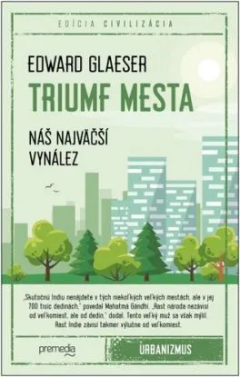 Triumf mesta - Edward Glaeser