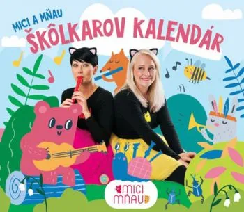 Mici a Mňau - Škôlkarov kalendár CD - Mici a Mňau