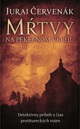 Mŕtvy na Pekelnom vrchu (Barbarič a Stein 1) - Juraj Červenák