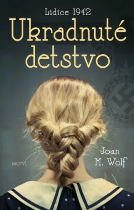 Ukradnuté detstvo - Joan M. Wolf