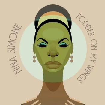Simone Nina - Fodder On My Wings LP - Nina Simone