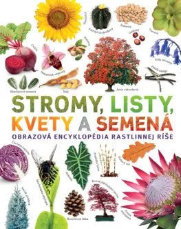 Stromy, listy, kvety a semená - Sarah Jose