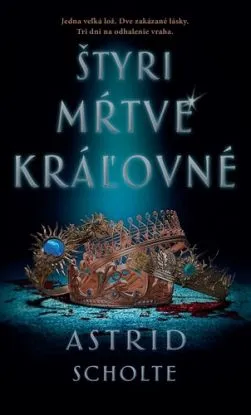 Štyri mŕtve kráľovné - Astrid Scholte
