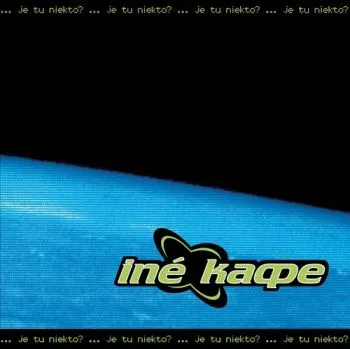 Iné Kafe - Je tu niekto? LP - Iné Kafe